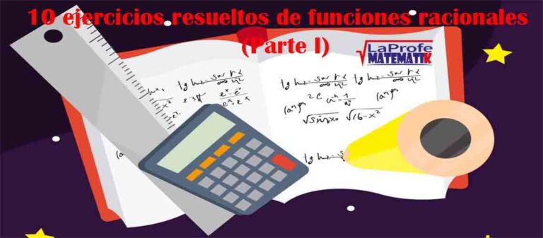 Dominio, asíntotas y gráficas: 10 ejercicios resueltos de funciones racionales (Parte I)