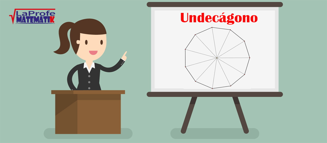 Undecágono: definición y construcción
